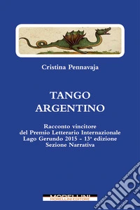 Tango argentino e altri racconti. E-book. Formato EPUB ebook