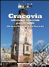 Cracovia. Ediz. speciale per la GMG (Giornata Mondiale della Gioventù). E-book. Formato EPUB ebook di Roberto M. Polce