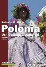 Polonia: Usi, costumi e tradizioni - Seconda edizione. E-book. Formato EPUB
