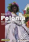 Polonia: Usi, costumi e tradizioni - Seconda edizione. E-book. Formato EPUB ebook di Roberto M. Polce