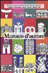 Monaco d'autore. E-book. Formato EPUB ebook