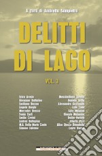 Delitti di Lago - Vol. 3. E-book. Formato EPUB ebook