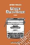 Piano Americano. E-book. Formato EPUB ebook di Antonio Paolacci