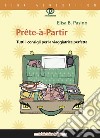 Prête-à-Partir: Tutti i consigli per la viaggiatrice perfetta. E-book. Formato EPUB ebook