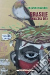 Brasile (qualcosa del). E-book. Formato EPUB ebook di Riccardo Romagnoli