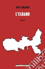 L'elbano. E-book. Formato EPUB ebook