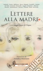 Lettere alla madre. E-book. Formato EPUB ebook