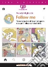 Follow me: Trova la tua identità su Instragram e scopri l’influencer che è in te. E-book. Formato EPUB ebook di Wendy Migliaccio