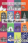 Sicilia d'autore. E-book. Formato EPUB ebook