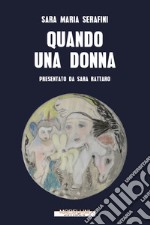 Quando una donna. E-book. Formato EPUB