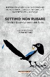 Settimo: non rubare: Tredici storie sul tema del furto. E-book. Formato EPUB ebook di Sara Rattaro