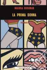 La prima donna. E-book. Formato EPUB ebook