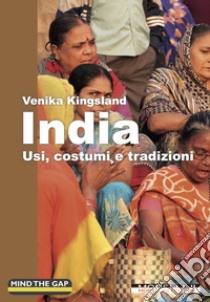 India: Usi, costumi e tradizioni. E-book. Formato EPUB ebook di Venika Kingsland