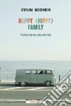 Happy (hippy) Family. E-book. Formato EPUB ebook di Stefania Nascimbeni