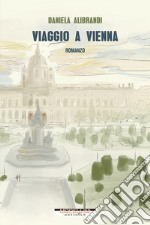 Viaggio a Vienna. E-book. Formato EPUB