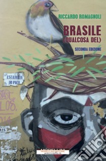 Brasile (qualcosa del). E-book. Formato EPUB ebook di Riccardo Romagnoli