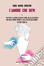 L'amore che devi. E-book. Formato EPUB