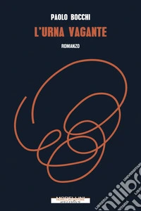 L'urna vagante. E-book. Formato EPUB ebook