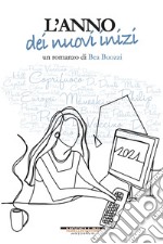 L'anno dei nuovi inizi. E-book. Formato EPUB ebook