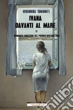 Ivana davanti al mare. E-book. Formato EPUB