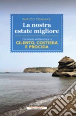 La nostra estate migliore. E-book. Formato EPUB