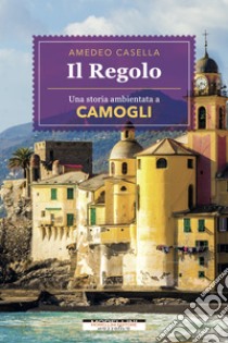 Il Regolo. E-book. Formato EPUB ebook di Amedeo Casella