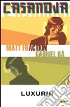 Luxuria. Casanova. E-book. Formato EPUB ebook di Matt Fraction