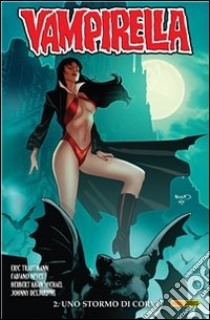 Vampirella volume 2: Uno stormo di corvi (Collection). E-book. Formato EPUB ebook di Eric Trautmann