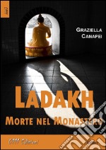 Ladakh morte nel Monastero. E-book. Formato EPUB ebook