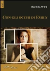 Con gli occhi di Emily. E-book. Formato EPUB ebook di Sabrina Ferri