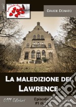 La maledizione dei Lawrence #1. E-book. Formato EPUB ebook