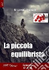 La piccola equilibrista #1. E-book. Formato EPUB ebook di Stefano Vignati