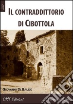 Il contraddittorio di Cibottola. E-book. Formato Mobipocket ebook