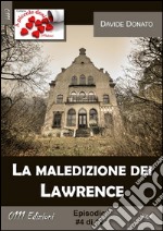 La maledizione dei Lawrence #4. E-book. Formato EPUB ebook