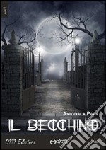 Il becchino. E-book. Formato EPUB ebook