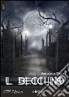 Il becchino. E-book. Formato EPUB ebook