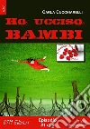 Ho ucciso Bambi #1. E-book. Formato EPUB ebook di Carla Cucchiarelli