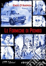 Le formiche di piombo. E-book. Formato Mobipocket ebook