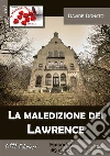 La maledizione dei Lawrence #9. E-book. Formato Mobipocket ebook di Davide Dobato