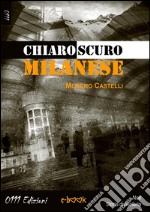 Chiaroscuro milanese. E-book. Formato EPUB