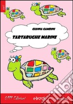 Tartarughe marine. E-book. Formato EPUB ebook