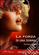 La forza di una donna. E-book. Formato EPUB ebook