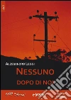 Nessuno dopo di noi. E-book. Formato EPUB ebook di Alessandro Leggi