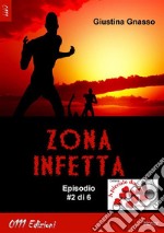 Zona infetta ep. #2. E-book. Formato EPUB ebook