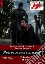 Non puoi dire sul serio - Colpi nel buio ep. #1. E-book. Formato EPUB ebook