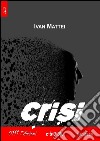 Crisi. E-book. Formato EPUB ebook