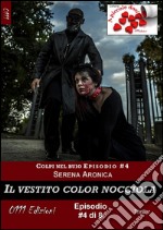 Il vestito color nocciola - Colpi nel buio ep. #4. E-book. Formato Mobipocket