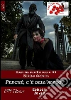 Perché c'è dell'altro? - Colpi nel buio ep. #5. E-book. Formato Mobipocket ebook di Serena Aronica