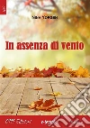 In assenza di vento. E-book. Formato Mobipocket ebook di Nina Yorgen