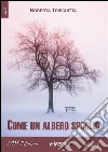 Come un albero spoglio. E-book. Formato EPUB ebook di Roberta Trischitta